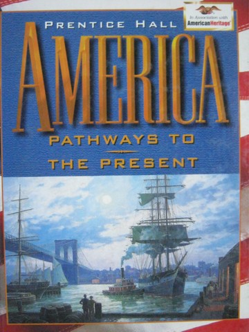 (image for) America Pathways to the Present (H) by Cayton, Perry, Reed,
