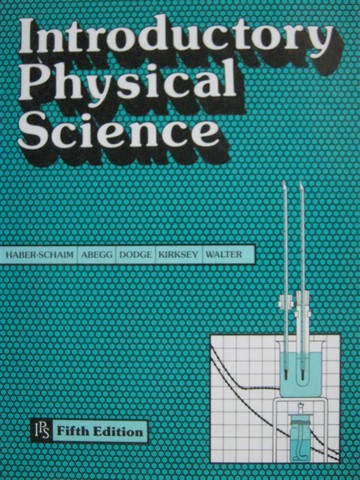 (image for) Introductory Physical Science 5th Edition (H) by Haber-Schaim,