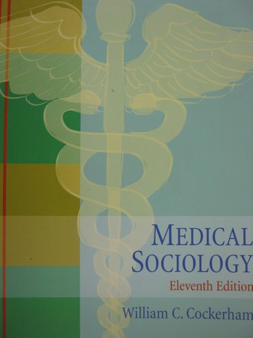 (image for) Medical Sociology 11th Edition (P) by William C Cockerham