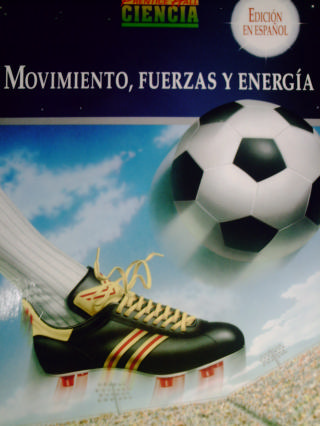 (image for) PH Ciencia Movimiento, Fuerzas y Energia Edicion En Espanol (H)