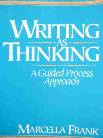 (image for) Writing As Thinking A Guided Process Approach (P) by Frank