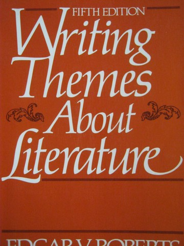 (image for) Writing Themes About Literature 5th Edition (P) by Edgar Roberts