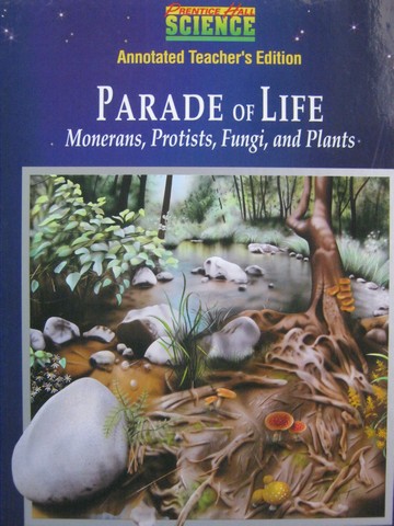 (image for) Parade of Life Monerans Protists Fungi & Plants ATE (TE)(H)