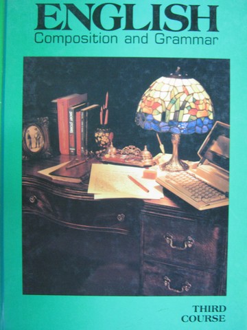 (image for) English Composition & Grammar 3rd Course Benchmark Edition (H)