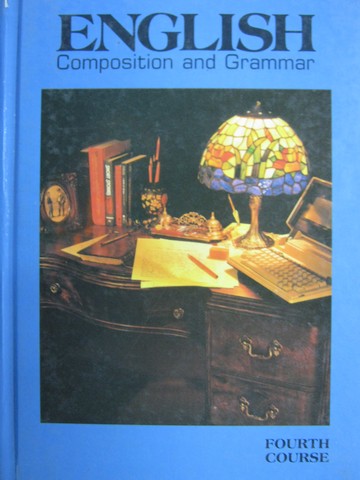 (image for) English Composition & Grammar 4th Course Benchmark Edition (H)