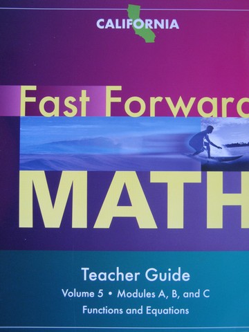 (image for) Fast Forward Math Volume 5 Modules A B C TG (CA)(TE)(Spiral)