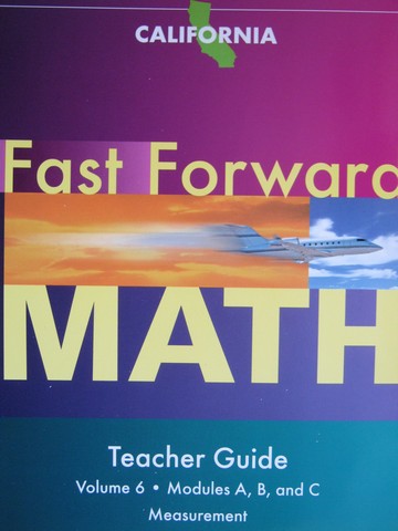 (image for) Fast Forward Math Volume 6 Modules A B C TG (CA)(TE)(Spiral)
