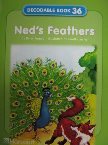 (image for) Harcourt Decodable Book 36 Ned's Feathers (P) by Betsy Franco