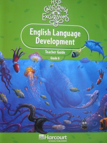 (image for) California Excursions 6 ELD Teacher Guide (CA)(TE)(Spiral)