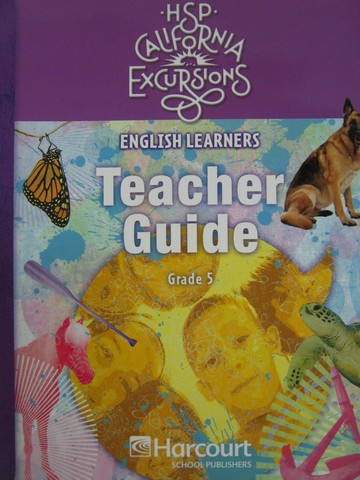 (image for) California Excursions 5 EL Teacher Guide (CA)(TE)(Spiral)