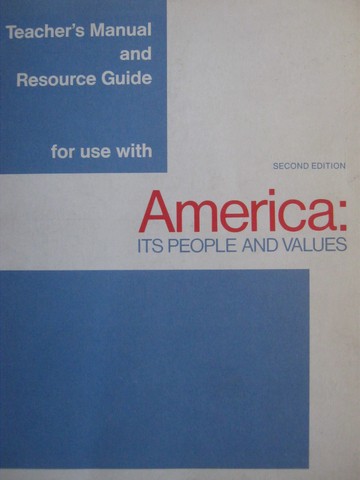 America Its People & Values 2nd Edition TM & Resource Guide (P) (image for) America Its People & Values 2nd Edition TM & Resource Guide (P)