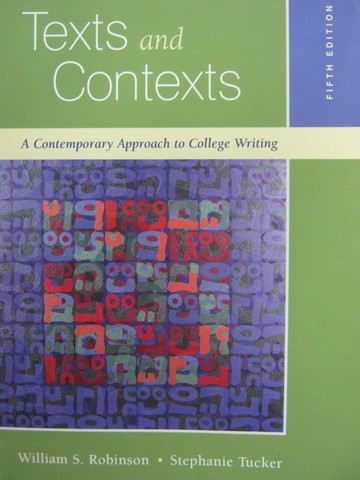 (image for) Texts & Contexts 5th Edition (P) by Robinson & Tucker