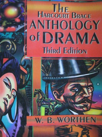 (image for) Harcourt Brace Anthology of Drama 3e (P) by W.B. Worthen