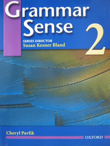 (image for) Grammar Sense 2 (P) by Susan Kesner Bland & Cheryl Pavlik - Click Image to Close
