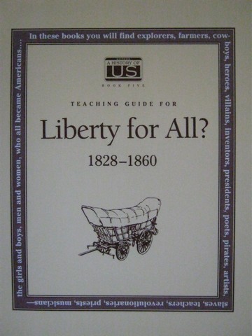 (image for) A History of US 5 Liberty for All? 1828-1860 TG (TE)(P)