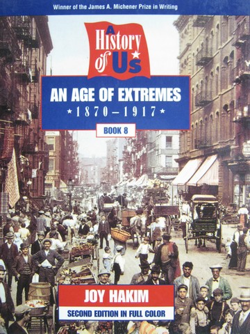 (image for) A History of US 2e 8 An Age of Extremes (H) by Joy Hakim