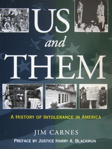 (image for) US & Them A History of Intolerance in America (P) by Carnes