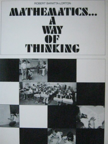 (image for) Mathematics A Way of Thinking (P) by Robert Baratta-Lorton