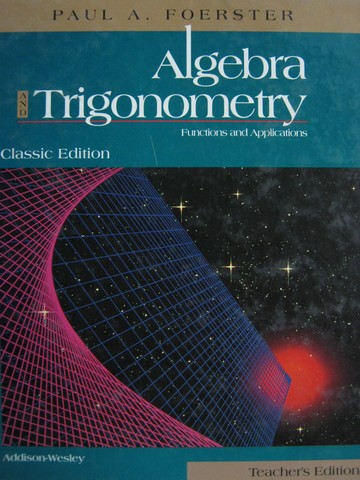 (image for) Algebra & Trigonometry Classic Edition TE (TE)(H) by Foerster