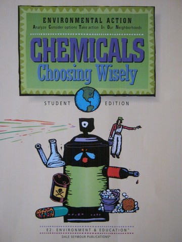 (image for) Environmental Action Chemicals Choosing Wisely Student (P)