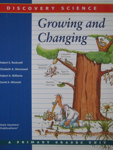 (image for) Discovery Science Growing & Changing (P) by Rockwell, Sherwood,