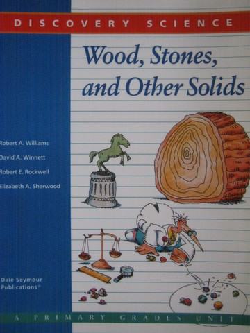 (image for) Discovery Science Wood Stones & Other Solids (P) by Williams,