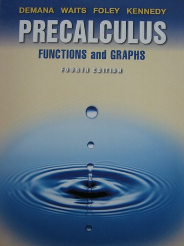 (image for) Precalculus Functions & Graphs 4th Edition (H) by Demana, Waits,
