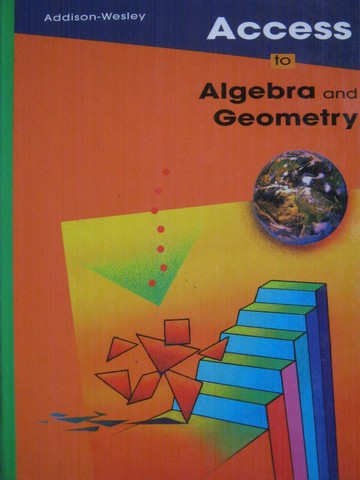 (image for) Access to Algebra & Geometry (H) by O'Daffer, Clemens, & Charles