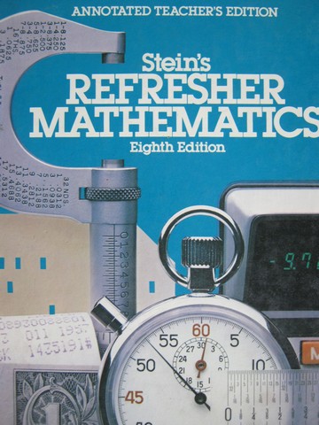 (image for) Stein's Refresher Mathematics 8th Edition ATE (TE)(H) by Stein - Click Image to Close