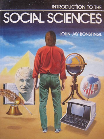 (image for) Introduction to the Social Sciences (H) by John Jay Bonstingl