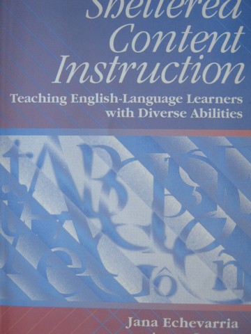 (image for) Sheltered Content Instruction (P) by Echevarria & Graves