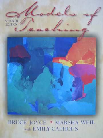 (image for) Models of Teaching 7th Edition (H) by Joyce, Weil, & Calhoun