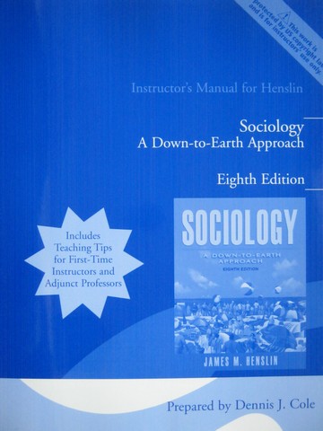 (image for) Sociology A Down-to-Earth Approach 8e IM (TE)(P) by Cole