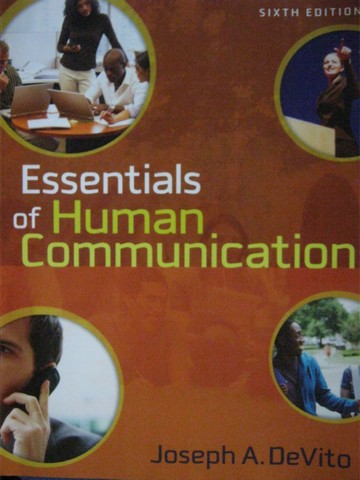 Essentials of Human Communication 6th Edition (P) by DeVito (image for) Essentials of Human Communication 6th Edition (P) by DeVito