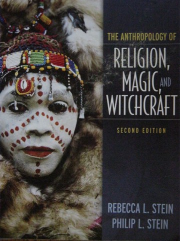 Anthropology of Religion Magic & Witchcraft 2nd Edition (P) (image for) Anthropology of Religion Magic & Witchcraft 2nd Edition (P)