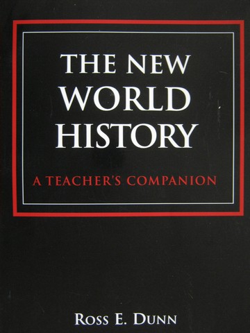 (image for) New World History A Teacher's Companion (P) by Ross E Dunn
