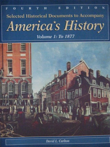 (image for) America's History 4e Volume 1 Selected Historical Documents (P)