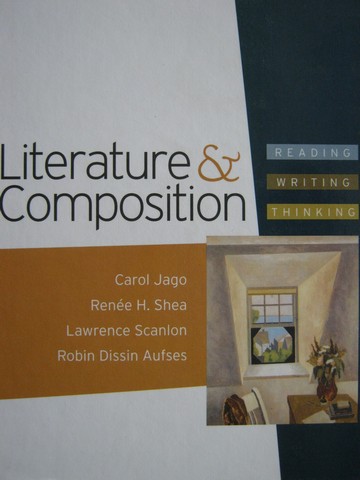 (image for) Literature & Composition (H) by Jago, Shea, Scanlon, & Aufses