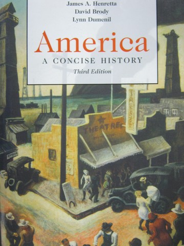 (image for) America A Concise History 3rd Edition (P) by Henretta, Brody
