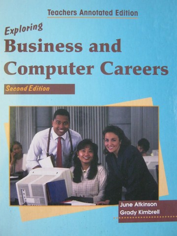 Exploring Business & Computer Careers 2nd Edition TAE (TE)(H) (image for) Exploring Business & Computer Careers 2nd Edition TAE (TE)(H)