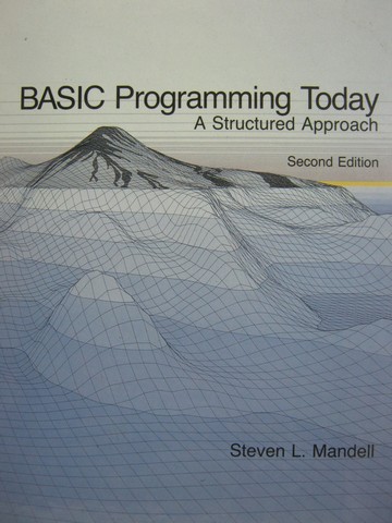 BASIC Programming Today A Structured Approach 2nd Edition (H)