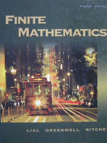 (image for) Finite Mathematics 8th Edition (H) by Lial, Greenwell, & Ritchey