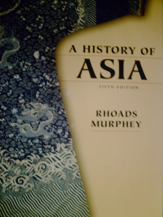 A History of Asia 5th Edition (P) by Rhoads Murphey