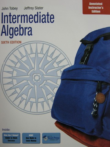 (image for) Intermediate Algebra 6th Edition AIE (TE)(P) by Tobey & Slater