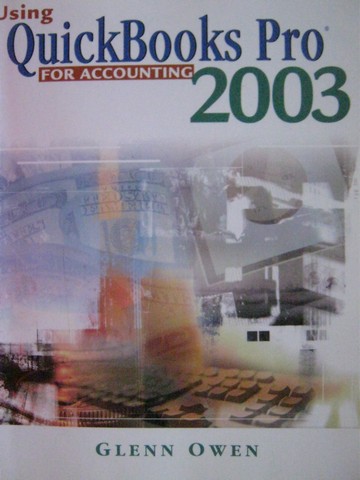 (image for) Using Quickbooks Pro 2003 for Accounting (P) by Glenn Owen