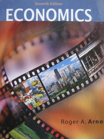 (image for) Economics 7th Edition (H) by Roger A Arnold