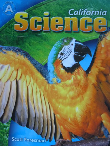 (image for) California Science 1 TE Unit A (CA)(TE)(Spiral) by Amaral,