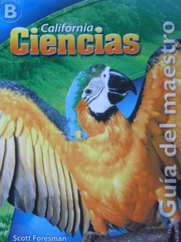 (image for) California Ciencias 1 Unidad B TE (CA)(TE)(P) by Amaral, Cooney,