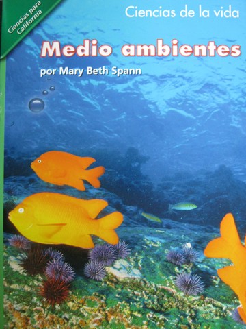 (image for) Ciencias para California 1 Medio ambientes (CA)(P) by Spann