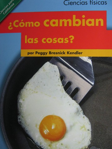 (image for) Ciencias para California 1 Como cambian las cosas? (CA)(P)